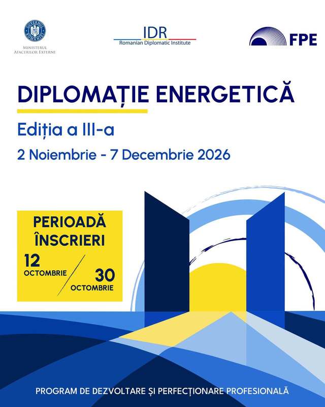 Institutul Diplomatic Român și FPE lansează ediția a III-a a programului Diplomație Energetică