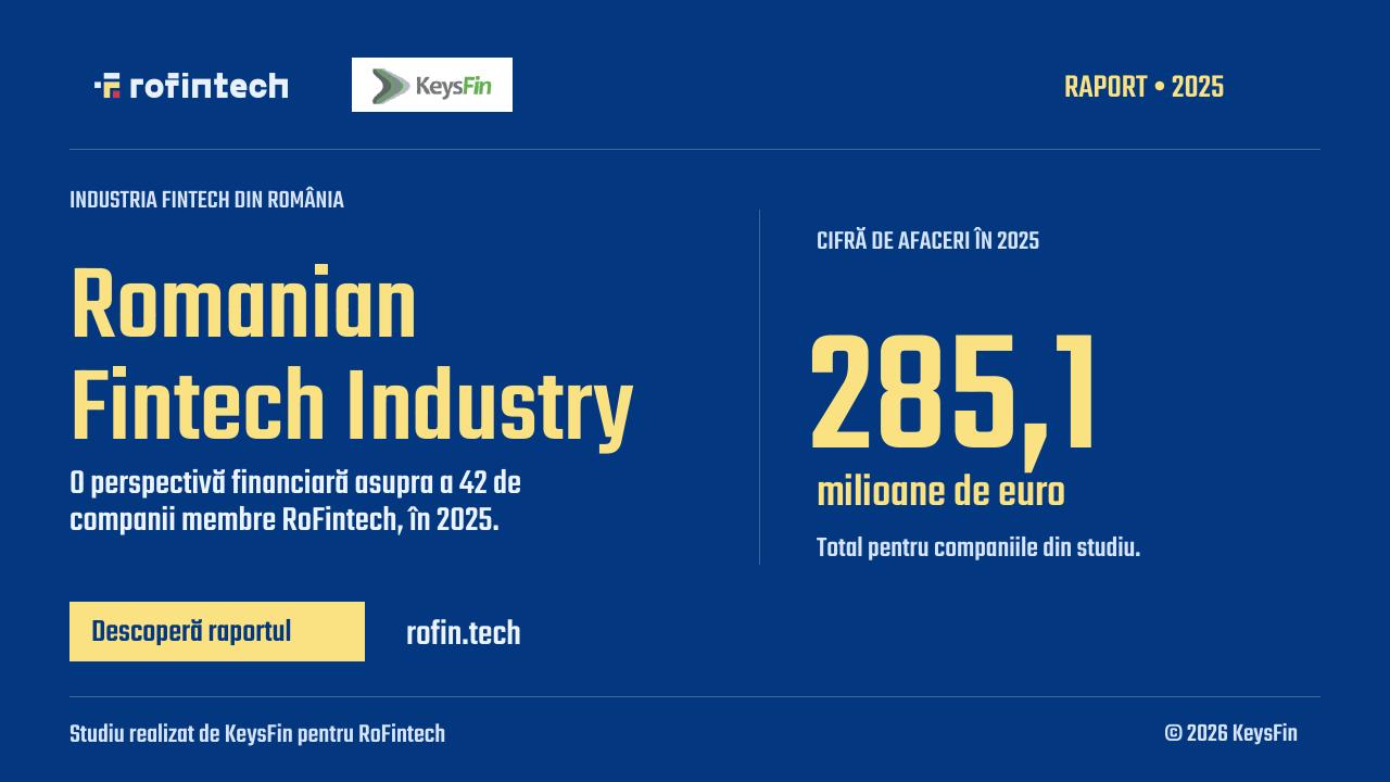 Sectorul fintech din România a înregistrat o cifră de afaceri de peste 285 milioane EUR în 2025