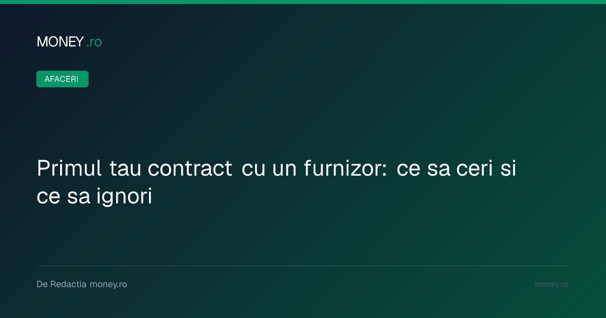 Negocierea contractelor cu furnizorii: de ce prețul este o variabilă secundară în afaceri